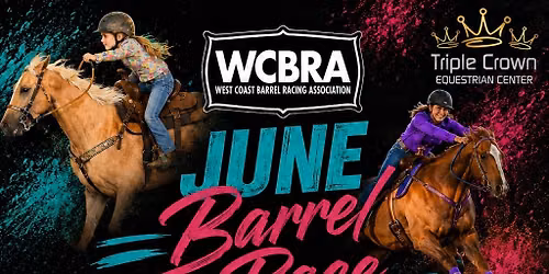 Barrel Race at Triple Crown Equestrian Center in Lincoln, CA