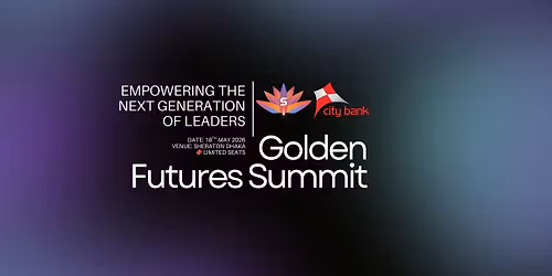 Golden Futures Summit Powered by City Bank