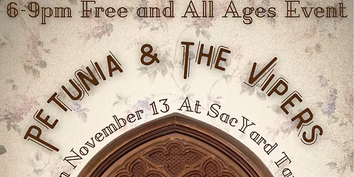 Petunia and the Vipers from Canada at SacYard