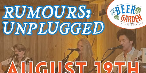 Rumours: Unplugged in the Beer Garden!