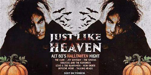 Just Like Heaven: Alt 80\u2019s Halloween Night (Oslo)