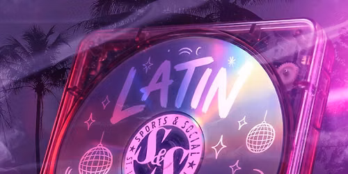 LATIN NIGHT @ SPORTS & SOCIAL