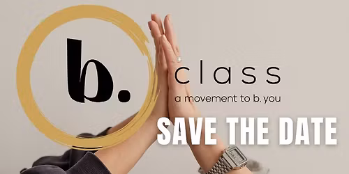 The b. class\u00ae is coming to Kelowna @Sweat Kelowna Studio.