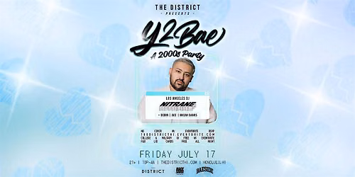 Y2BAE: A 2000's Party w\/ Los Angeles DJ, Nitrane (Nightclub)