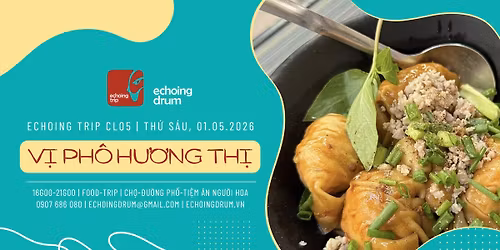 Echoing Trip CL05 | V\u1ecb-Ph\u1ed1 H\u01b0\u01a1ng-Th\u1ecb 01.05