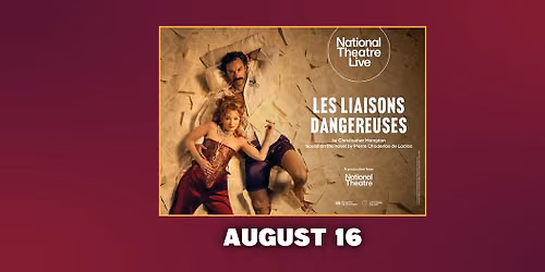 National Theatre Live: Les Liaisons Dangereuses