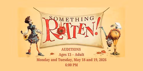 AUDITIONS: SOMETHING ROTTEN!