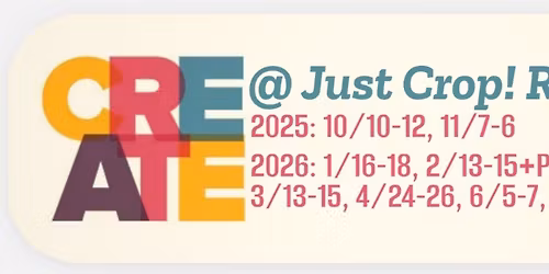 Just Crop Retreats Craft n Crop November 6-8, 2026 in Pomona, CA