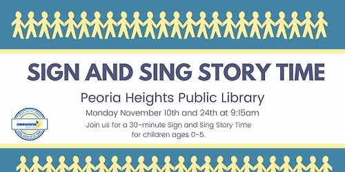 Peoria Heights Public Library Sign + Sing Story Time