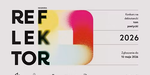 NAGRODA "REFLEKTOR" \/ Konkurs na druk debiutanckiego tomu poetyckiego