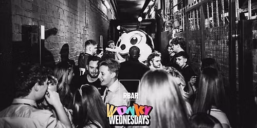 \u272d WonKy Wednesday's \u272d We\u2019re back a week early.. you\u2019re welcome! \u272d  with Drinks From \u00a31!  \u272d @ R\/Bar \u272d