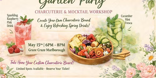 May Garden Party: Charcuterie & Mocktail Workshop