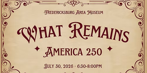 What Remains: America 250