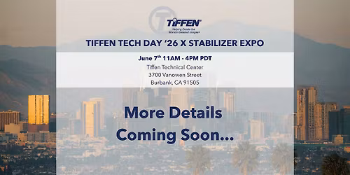 Tiffen Tech Day '26 x  Stabilizer Expo