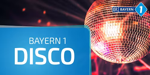 BAYERN 1 Disco