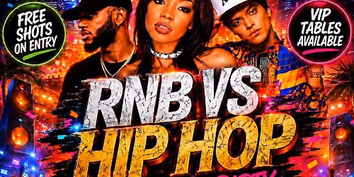 RNB VS HIP HOP - Shoreditch Party - Everyone Free Before 12AM