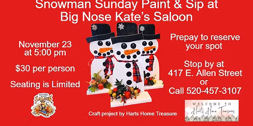 Snowman Sunday Paint & Sip at Big Nose Kate\u2019s Saloon