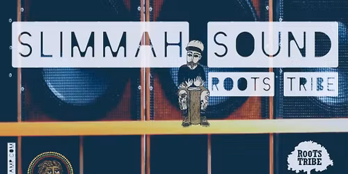 ComeUnityDub.Vienna meets "SLIMMAH SOUND" (Roots Tribe)