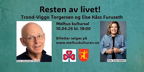 (Utsolgt) Resten av livet!