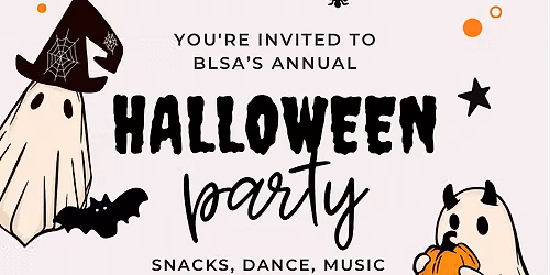 BLSA\u2019s Annual Halloween Party!