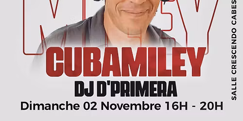 Domingo Cubamiley de Novembre avec DJ D'PRIMERA
