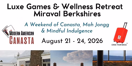 Luxe Games & Wellness Retreat: Mah Jongg & Canasta