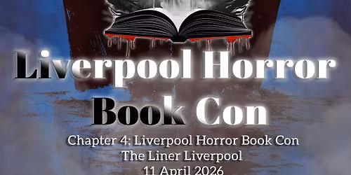 Chapter 4: Liverpool Horror Book Con