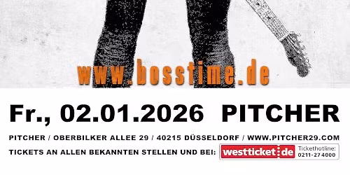 BOSSTIME - A TRIBUTE TO BRUCE SPRINGSTEEN AND THE E STREET BAND