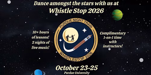 Whistle Stop 2026 - Purdue Night Train's All Weekend Swing Dance Event