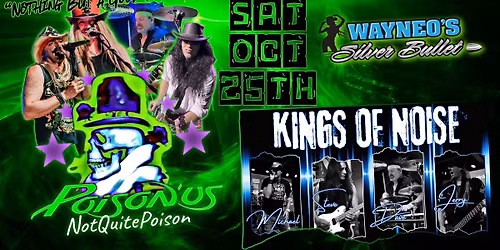 Poison Tribute & Kings Of Noise Rock Cover Bands @ Wayneo's Silver Bullet, Hickory NC