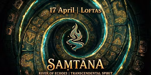 SAMTANA | River Of Echoes x Transcendental Spirit