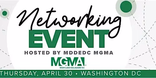 MDDEDC MGMA Networking Event