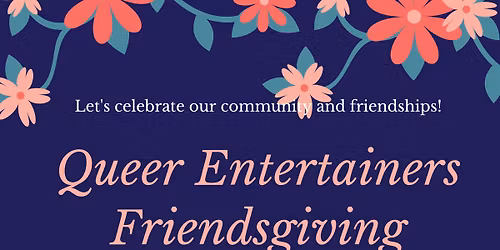 Indy Queer Entertainer Friendsgiving