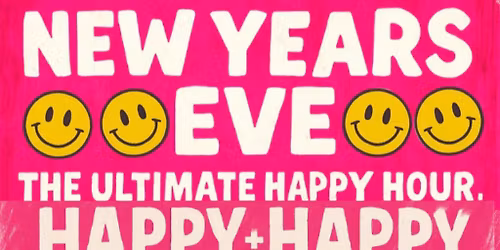 HAPPY HOUR NYE 2025