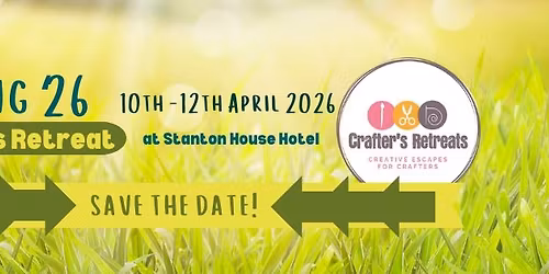 Spring '26 Crafter's Retreat