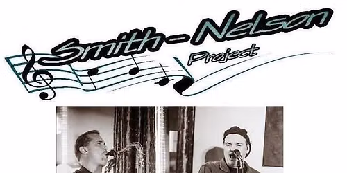 The Tropics Presents Smith-Nelson Project