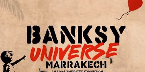 Banksy Universe Marrakech