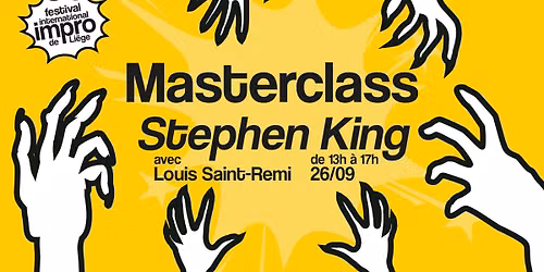 Masterclass impro: Stephen King, par Louis Saint-Louis