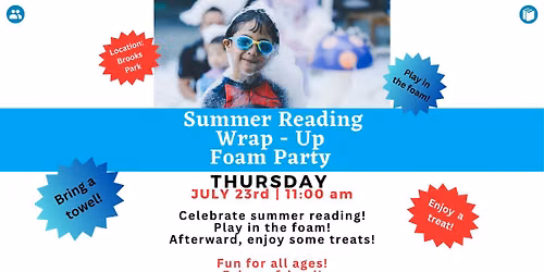Summer Reading Wrap Up Foam Party