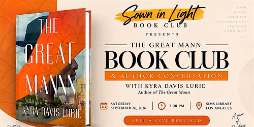 Sown in Light Book Club: The Great Mann with Kyra Davis Lurie