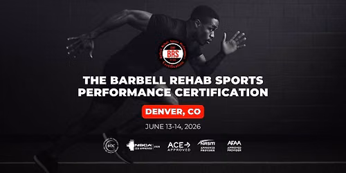 Denver, CO | Barbell Rehab Sports Performance Certification