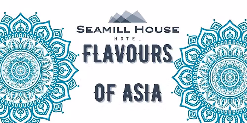 Flavours of Asia at Seamill House Hotel