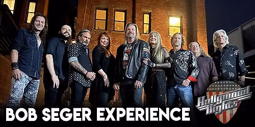 Bob Seger Experience - Hollywood Nights