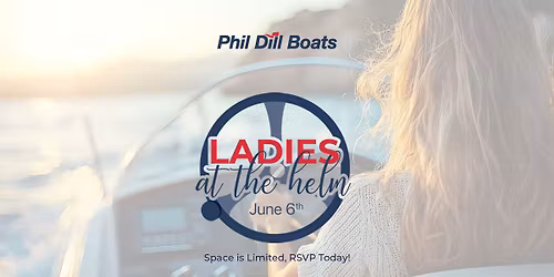 Ladies at the Helm hosted by Phil Dill Boats