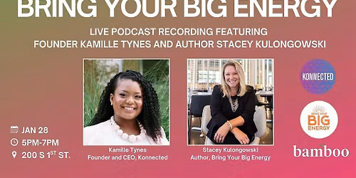 Bring Your Big Energy Live Podcast Recording