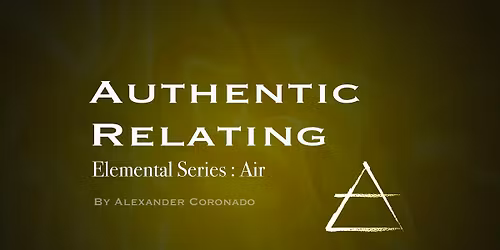 Authentic Relating : Elemental Series : Air
