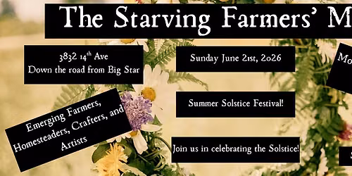 The Starving Farmers' Market Summer Solstice Festival