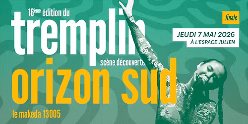 Finale Tremplin Orizon Sud - Espace Julien 