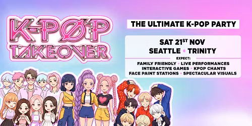K-Pop Takeover Is Returning To Seattle!