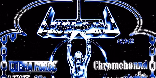 Heavy Metal Thunderstrike presenta: ACERO LETAL (CHL), COBRA FORCE, CHROMEHOUND